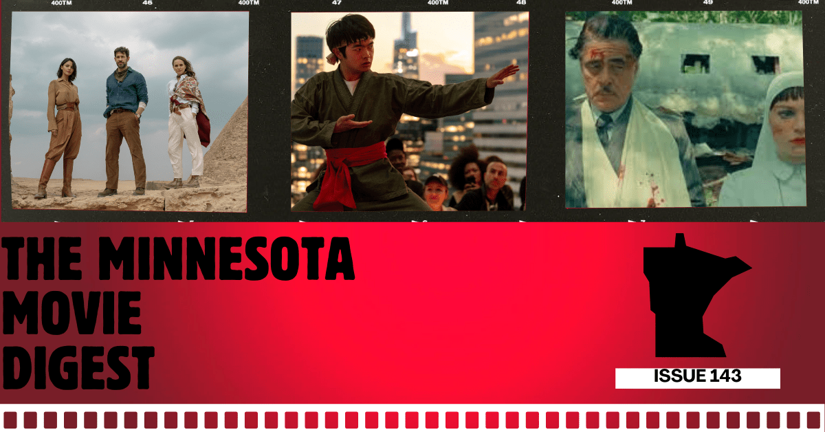 The Minnesota Movie Digest: Issue No.&nbsp;143